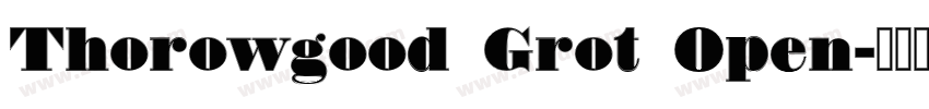 Thorowgood Grot Open字体转换